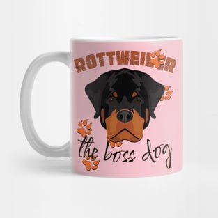 Rottweiler the boss dog Mug